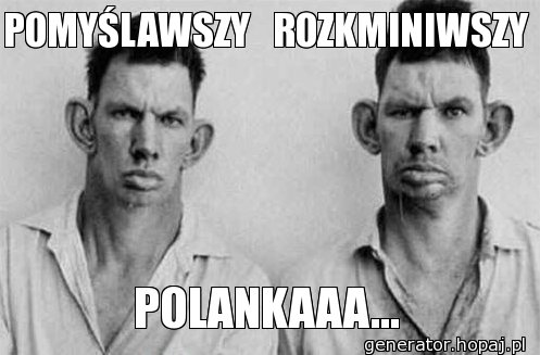 POMYŚLAWSZY   ROZKMINIWSZY