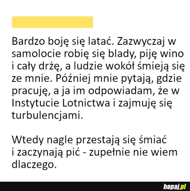 Bardzo boję się latać