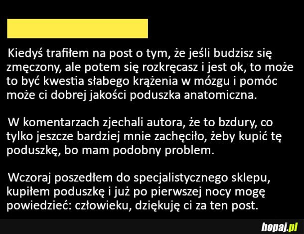 W końcu obudził się bez zmęczenia