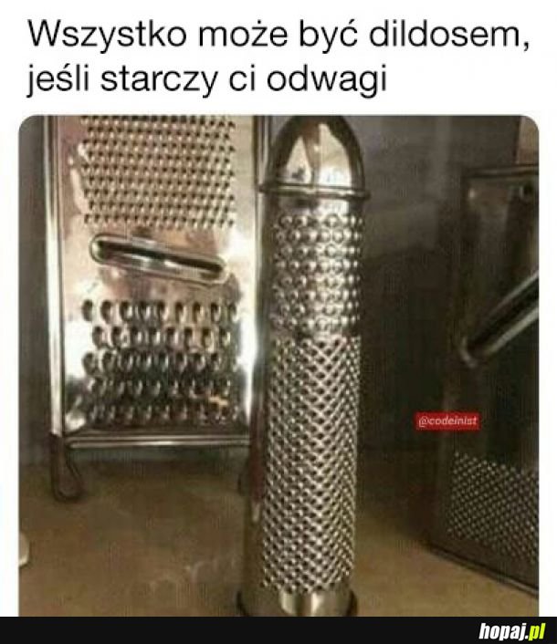 Jeśli starczy ci odwagi
