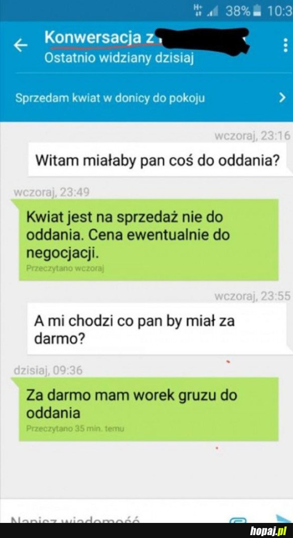 MIAŁBY PAN COŚ DO ODDANIA?