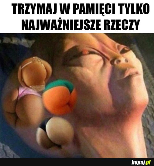 PAMIĘTAJ TYLKO O WAŻNYCH SPRAWACH