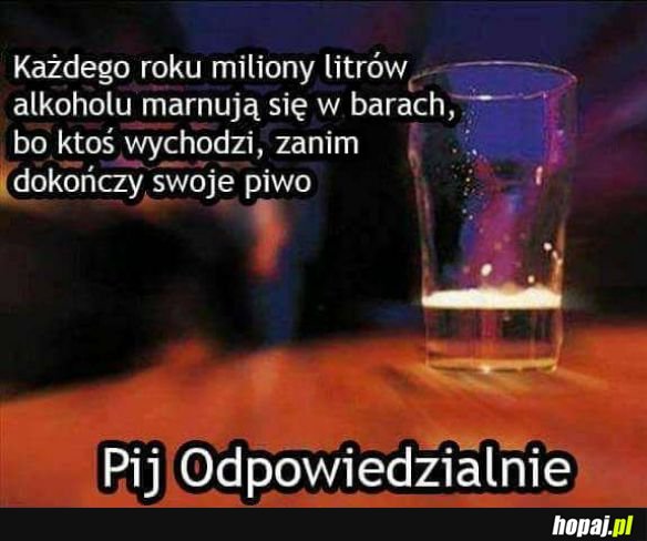 Pij odpowiedzialnie