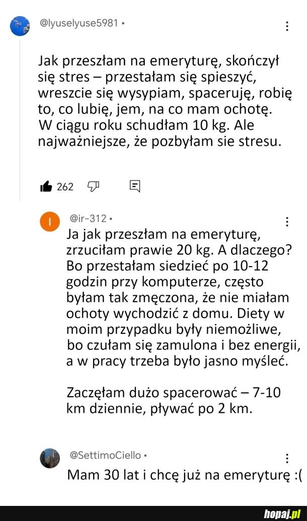 Emerytura wydaje się być super