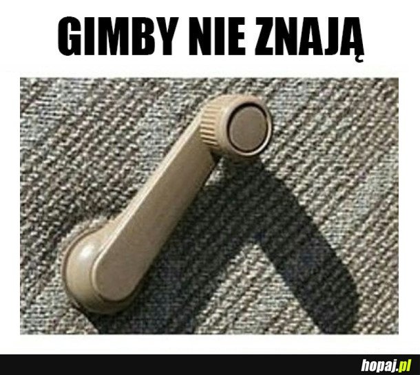 GIMBY NIE ZNAJĄ