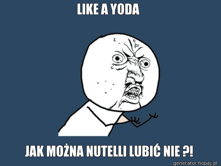 LIKE A YODA 