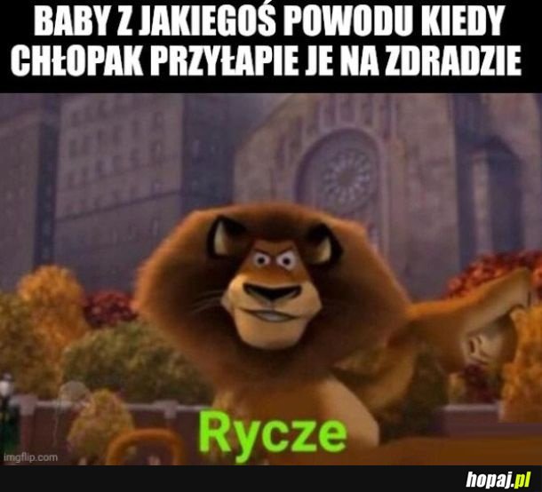Skoro zdradziła to pewnie z tobą było coś nie tak