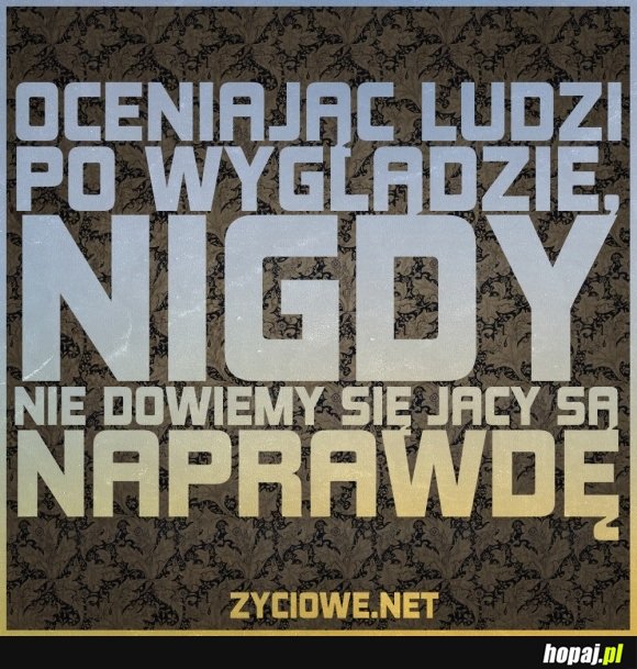 Nie oceniaj po wyglądzie