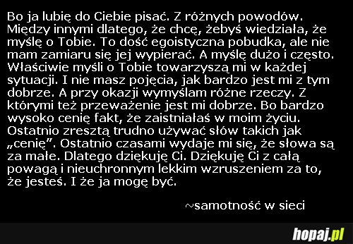 Bo ja lubię do Ciebie pisać
