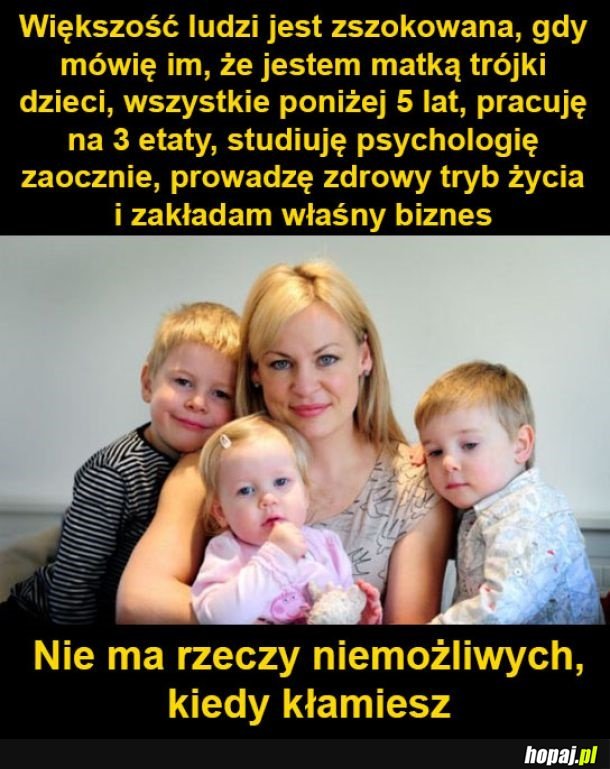 Nie ma rzeczy niemożliwych