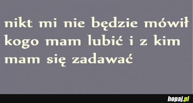 Nikt mi nie będzie mówił