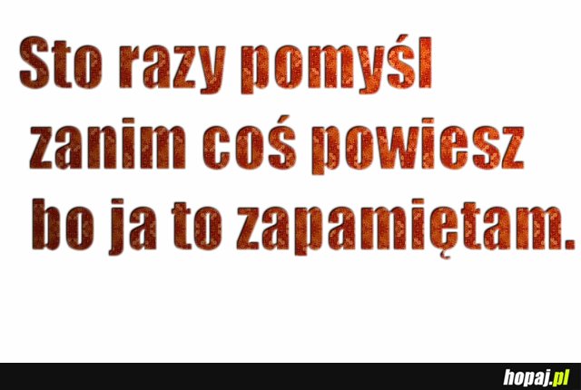 Sto razy pomyśl