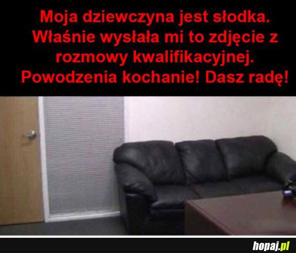 POWODZENIA KOCHANIE!