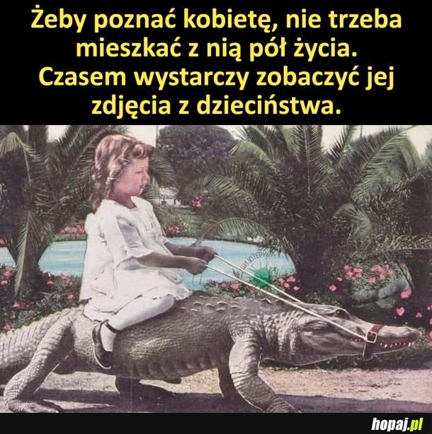 Zdjęcie z dzieciństwa prawdę ci powie