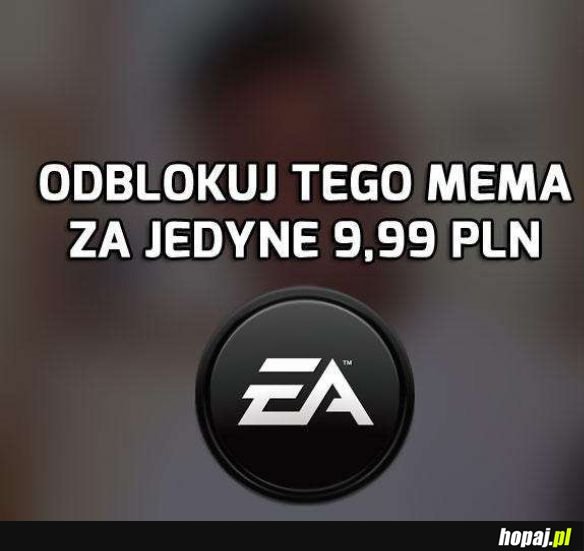 EA zawsze memowalne :D