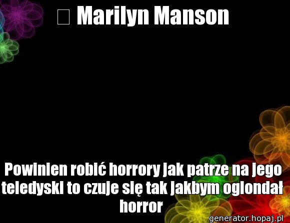 	 Marilyn Manson 