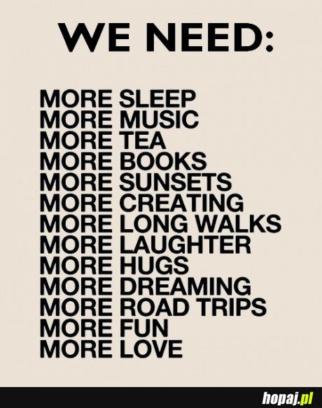 We need