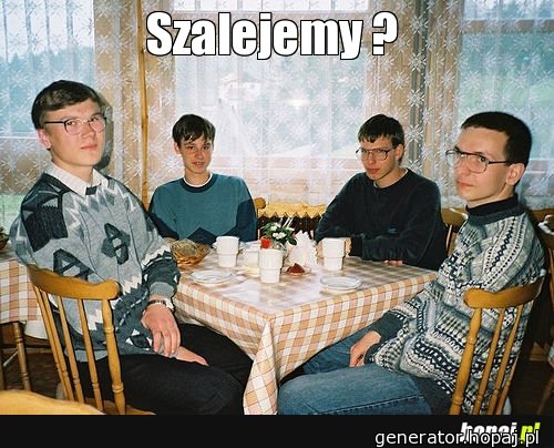 Szalejemy ?