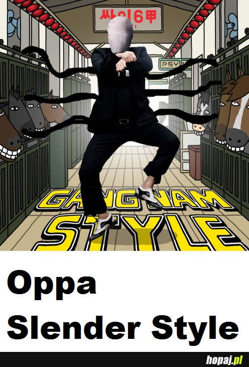 Oppa Slender style