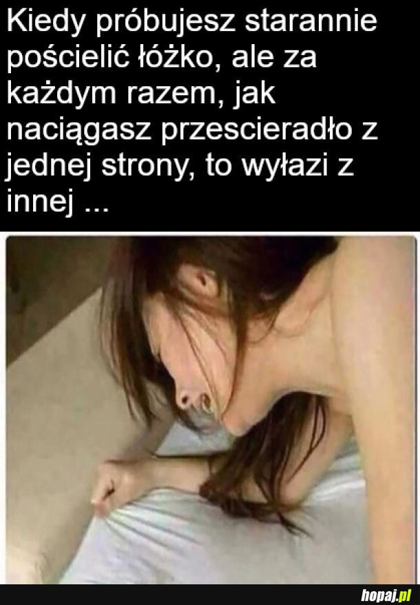  Niee, najgorzej...!