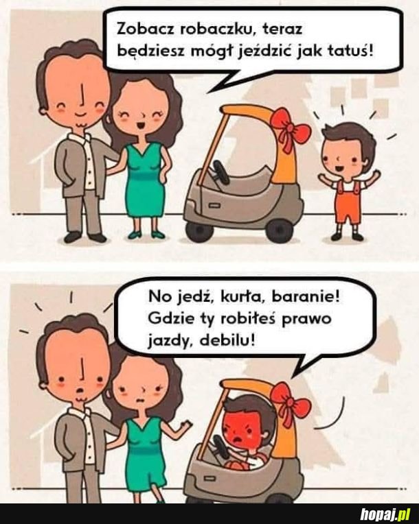 Zupełnie jak tatuś
