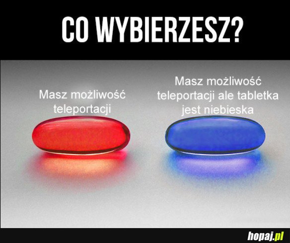 CO WYBIERZESZ?