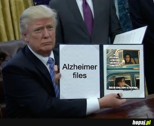 WYPÓŚCIĆ AKTA ALZHEIMERA!!!