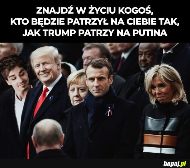 Znajdź w życiu kogoś...