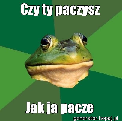 Czy ty paczysz