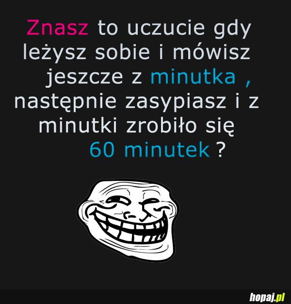 Znasz to uczucie?