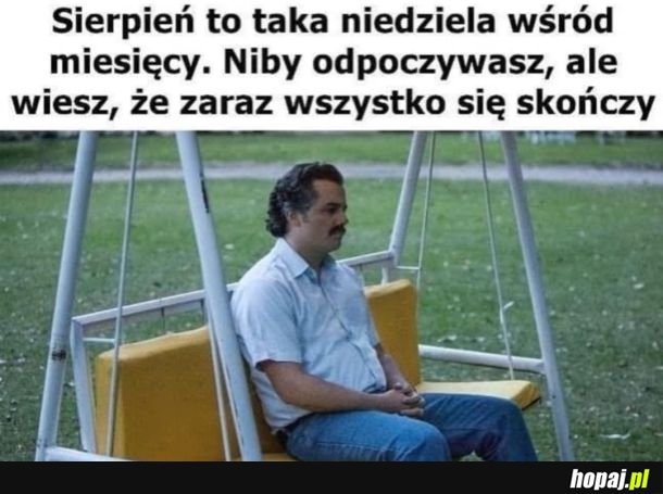 Sierpień :c