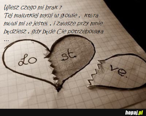 Wiesz czego mi brak?