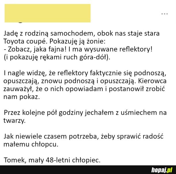Jak czasem niewiele trzeba, żeby sprawić komuś radość