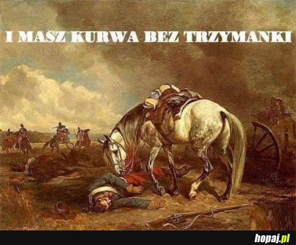 Masz za swoje