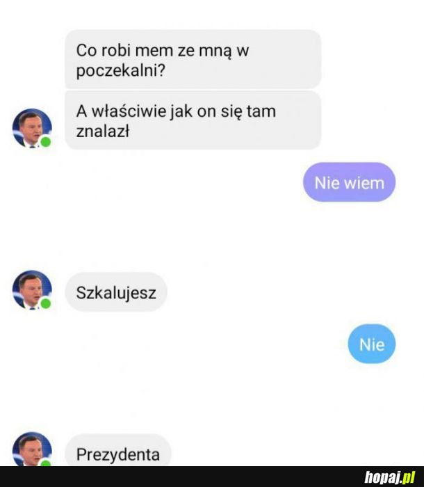 Wiesz, co robimy z takimi śmieszkami jak ty